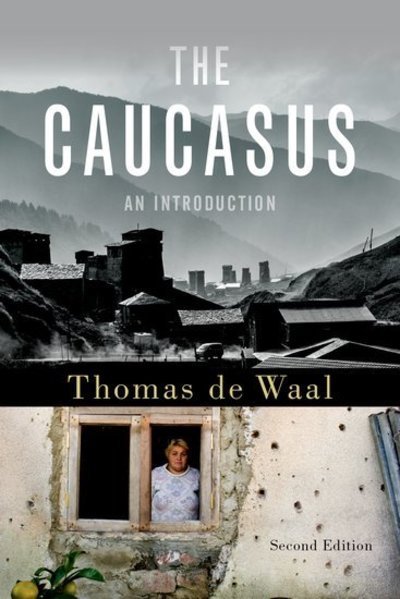 Cover for De Waal, Thomas (Senior Associate, Senior Associate, Carnegie Endowment for International Peace) · The Caucasus: An Introduction (Taschenbuch) [2 Revised edition] (2018)