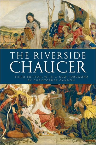 Cover for Geoffrey Chaucer · The Riverside Chaucer: Reissued with a new foreword by Christopher Cannon (Pocketbok) [3 Revised edition] (2008)
