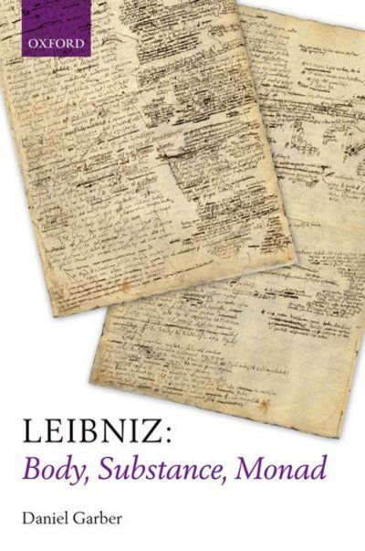 Cover for Garber, Daniel (Princeton University) · Leibniz: Body, Substance, Monad (Paperback Book) (2011)