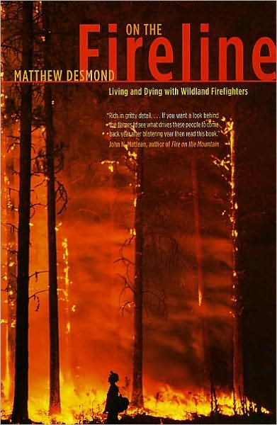 Cover for Matthew Desmond · On the Fireline – Living and Dying with Wildland Firefighters - Fieldwork Encounters and Discoveries   (CHUP) (Paperback Book) (2009)