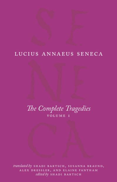 The Complete Tragedies, Volume 1: Medea, The Phoenician Women, Phaedra, The Trojan Women, Octavia - The Complete Works of Lucius Annaeus Seneca - Lucius Annaeus Seneca - Bücher - The University of Chicago Press - 9780226821092 - 14. Juli 2022