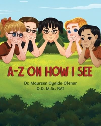 Cover for Dr Maureen Oyaide-Ofenor Od Msc Pvt · A-Z on How I See (Paperback Book) (2021)