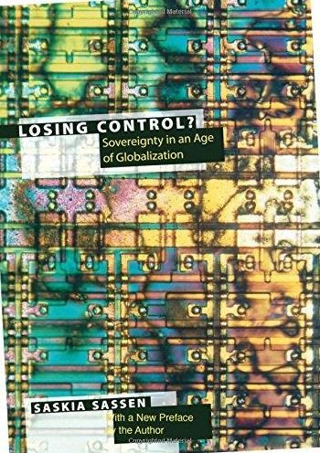 Cover for Saskia Sassen · Losing Control?: Sovereignty in the Age of Globalization - Leonard Hastings Schoff Lectures (Pocketbok) (2015)