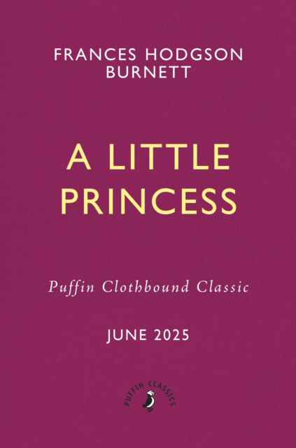 Cover for Frances Hodgson Burnett · A Little Princess (Innbunden bok) (2025)