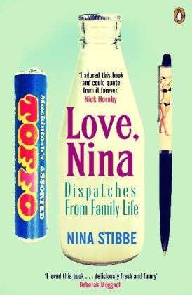 Cover for Nina Stibbe · Love, Nina: Despatches from Family Life (Paperback Book) (2014)