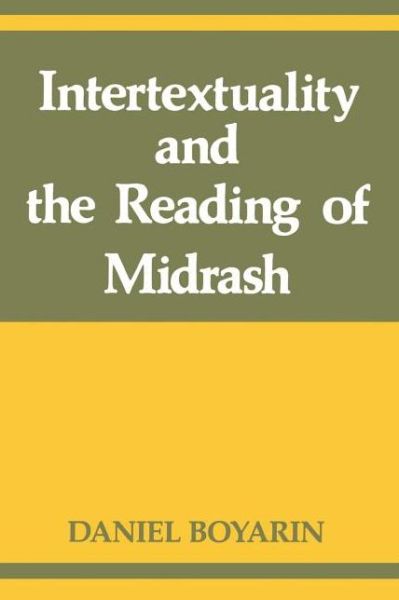 Cover for Daniel Boyarin · Intertextuality and the Reading of Midrash (Paperback Book) [New edition] (1994)