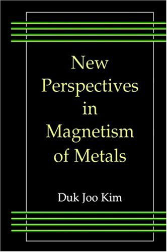 Cover for Duk Joo Kim · New Perspectives in Magnetism of Metals (Hardcover Book) [1999 edition] (1999)