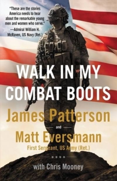 Cover for James Patterson · Walk in My Combat Boots True Stories from America's Bravest Warriors (Bog) (2021)