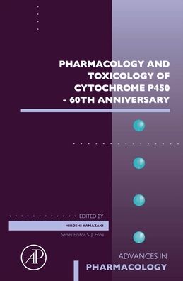 Cover for Hiroshi Yamazaki · Pharmacology and Toxicology of Cytochrome P450 - 60th Anniversary (Hardcover Book) (2022)