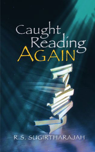 Cover for R.S. Sugirtharajah · Caught Reading Again: Scholars and Their Books (Paperback Bog) (2009)