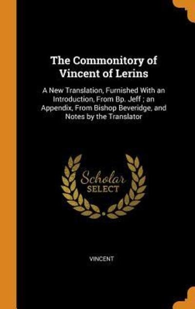 Cover for Vincent · The Commonitory of Vincent of Lerins (Hardcover Book) (2018)