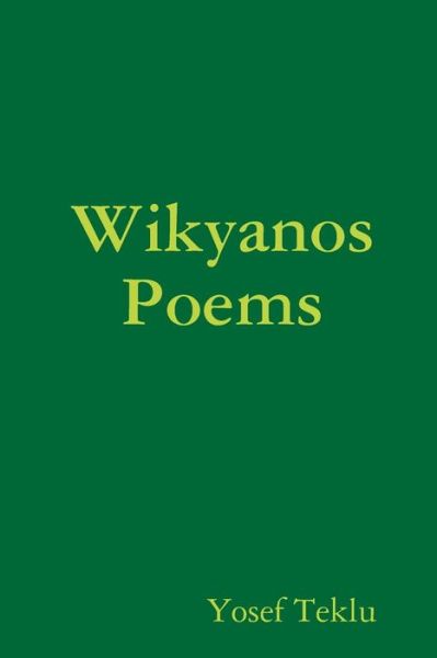 Cover for Yosef Teklu · Wikyanos Poems (Paperback Book) (2019)