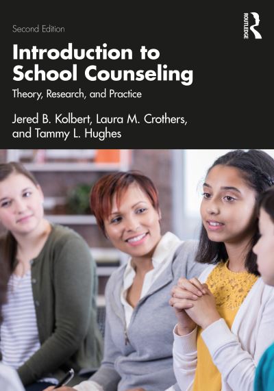 Cover for Kolbert, Jered B. (Duquesne University, Pennsylvania, USA) · Introduction to School Counseling: Theory, Research, and Practice (Pocketbok) (2022)