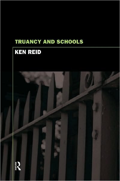 Cover for Ken Reid · Truancy and Schools (Taschenbuch) (1999)