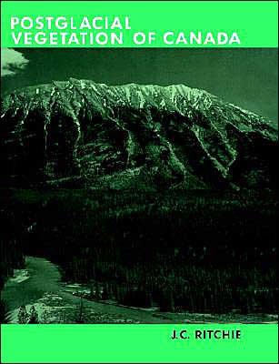 Cover for Ritchie, J. C. (Professor Emeritus) · Post-glacial Vegetation of Canada (Taschenbuch) (2004)