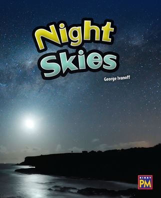The Night Skies Leveled Reader Ruby Level 28 - Rigby - Kirjat - Rigby - 9780544893092 - torstai 17. tammikuuta 2019
