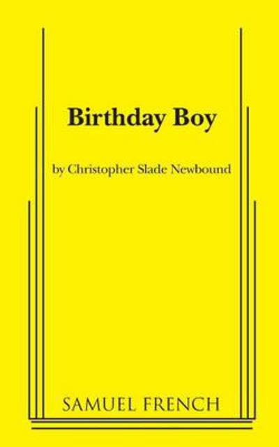 Cover for Christopher Slade Newbound · Birthday Boy (Paperback Book) (2013)