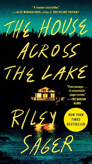 Cover for Riley Sager · The House Across the Lake: A Novel (Taschenbuch) (2024)