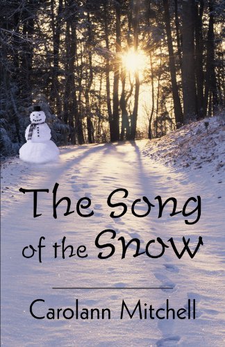 Cover for Carolann Mitchell · The Song of the Snow (Paperback Book) (2011)