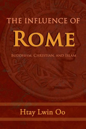 Cover for Ko Lwin · The Influence of Rome: Buddhism, Christian and Islam (Taschenbuch) (2008)