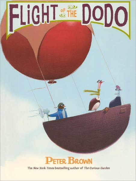 Cover for Peter Brown · Flight of the Dodo (Innbunden bok) [Turtleback School &amp; Library Binding edition] (2010)