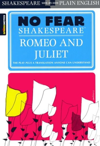 Cover for Sparknotes Editors · Romeo and Juliet (No Fear Shakespeare) (Sparknotes No Fear Shakespeare) (Hardcover Book) (2003)