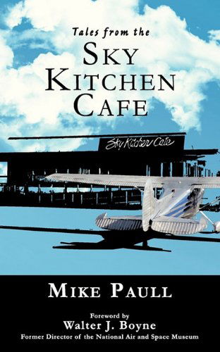 Cover for Mike Paull · Tales from the Sky Kitchen Cafe (Paperback Book) (2011)