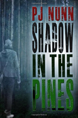 Cover for Pj Nunn · Shadow in the Pines (Paperback Book) (2013)