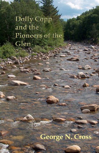 Cover for George N. Cross · Dolly Copp and the Pioneers of the Glen (Paperback Book) (2013)