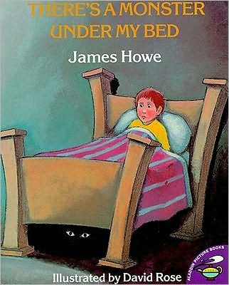 There's a Monster Under My Bed - James Howe - Kirjat - Atheneum Books for Young Readers - 9780689714092 - sunnuntai 30. syyskuuta 1990