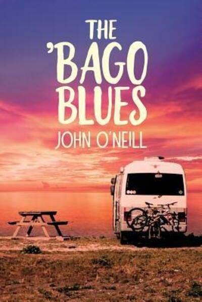 Cover for John O'Neill · The 'Bago Blues (Pocketbok) (2018)