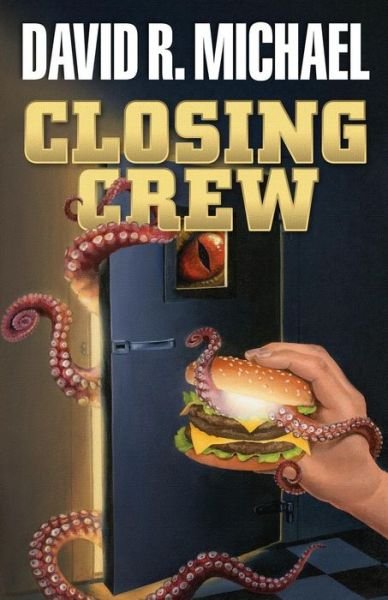 Cover for David R. Michael · Closing Crew (Paperback Book) (2015)