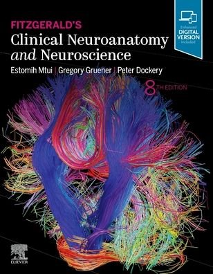 Cover for Mtui, Estomih (Associate Professor of Clinical Anatomy in Neurology and Neuroscience, Director, Program in Anatomy and Visualization, Weill Cornell Medical College, New York, NY) · Fitzgerald's Clinical Neuroanatomy and Neuroscience (Paperback Bog) (2020)