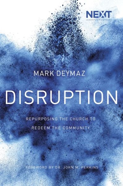 Cover for Mark DeYmaz · Disruption: Repurposing the Church to Redeem the Community (Taschenbuch) (2017)