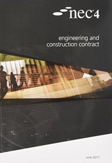 Cover for Nec Nec · NEC4: Engineering and Construction Contract (Paperback Book) (2017)