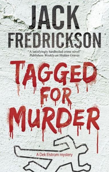 Cover for Jack Fredrickson · Tagged for Murder - A Dek Elstrom Mystery (Hardcover Book) [Main - Large Print edition] (2018)