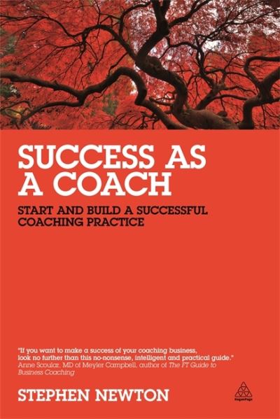 Cover for Stephen Newton · Success as a Coach: Start and Build a Successful Coaching Practice (Paperback Book) (2013)