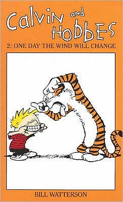 Cover for Bill Watterson · Calvin And Hobbes Volume 2: One Day the Wind Will Change: The Calvin &amp; Hobbes Series - Calvin and Hobbes (Paperback Bog) (1992)