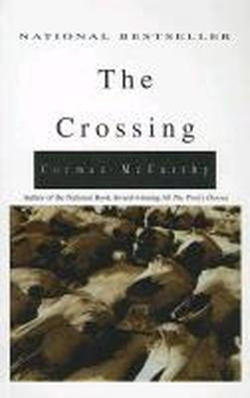 Cover for Cormac Mccarthy · The Crossing (Border Trilogy) (Innbunden bok) (2010)