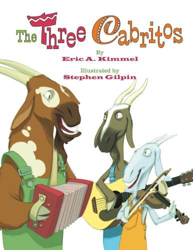 Cover for Eric A. Kimmel · The Three Cabritos (Paperback Book) (2012)