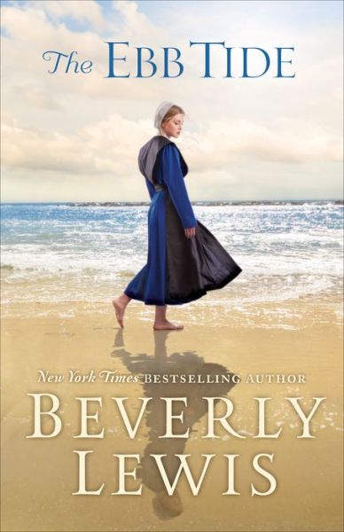 Cover for Beverly Lewis · Ebb Tide  The (Hardcover Book) (2017)