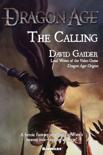 Cover for David Gaider · Dragon Age the Calling (Paperback Book) [1st edition] (2009)