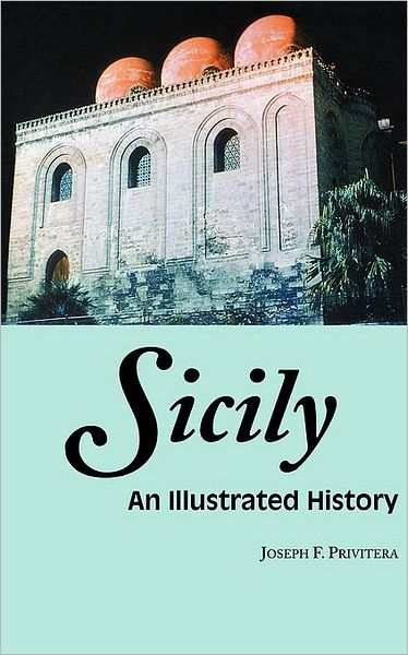 Cover for Joseph Privitera · Sicily: An Illustrated History (Paperback Book) (2002)