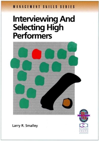 Cover for Larry R. Smalley · Interviewing and Selecting High Performers (Paperback Book) (1999)