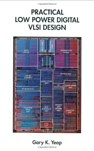 Cover for Gary K. Yeap · Practical Low Power Digital VLSI Design (Hardcover Book) [1998 edition] (1997)