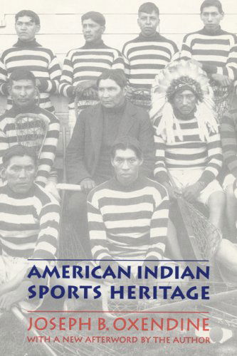 Cover for Joseph B. Oxendine · American Indian Sports Heritage (Paperback Book) [New edition] (1995)