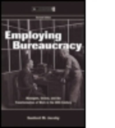 Cover for Sanford M. Jacoby · Employing Bureaucracy: Managers, Unions, and the Transformation of Work in the 20th Century, Revised Edition - Organization and Management Series (Hardcover Book) (2004)