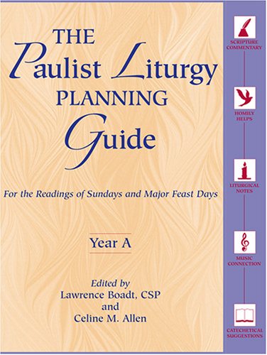 Cover for Lawrence Boadt · The Paulist Liturgy Planning Guide: For the Readings of Sundays and Major Feast Days (Year A) (Paperback Book) (2004)