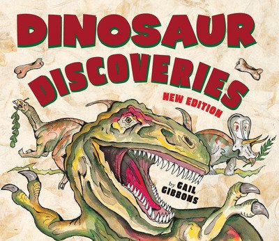 Cover for Gail Gibbons · Dinosaur Discoveries (New &amp; Updated) (Paperback Book) (2018)