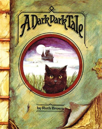 Cover for Ruth Brown · A Dark, Dark Tale (Innbunden bok) [Turtleback School &amp; Library Binding edition] (1992)